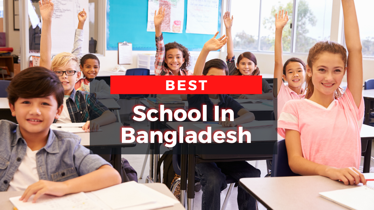 best School In Bangladesh
